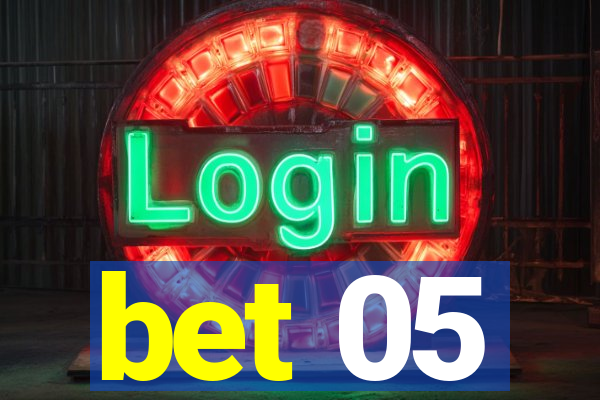 bet 05